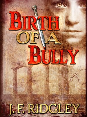 cover image of Birth of a Bully